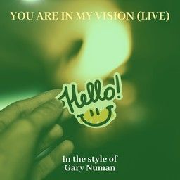 You Are In My Vision (Live)