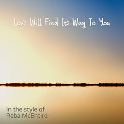 Love Will Find Its Way To You