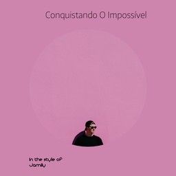 Conquistando O Impossível