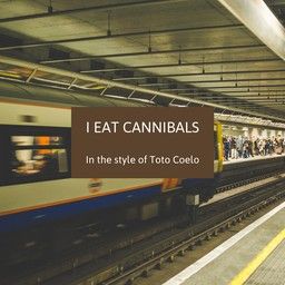 I Eat Cannibals