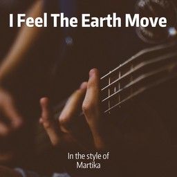 I Feel The Earth Move