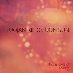 Luojan kiitos oon sun