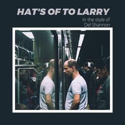 Hat's Of To Larry