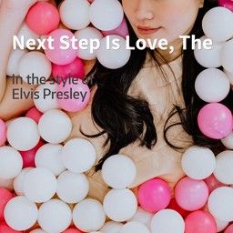 The Next Step Is Love