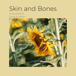 Skin and Bones