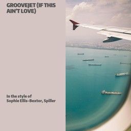 Groovejet (if This Ain't Love)