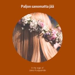 Paljon sanomatta jää