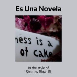 Es Una Novela