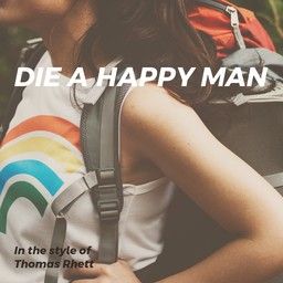 Die a Happy Man