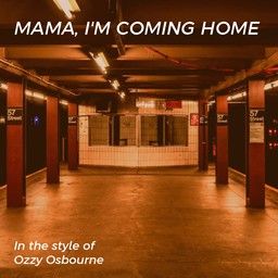 Mama, I'm Coming Home