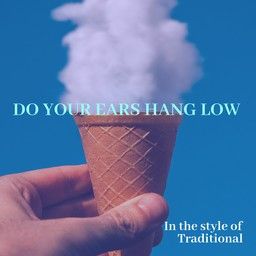 Do Your Ears Hang Low