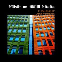 Päivät on täällä hitaita