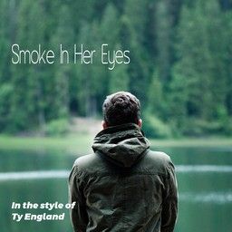 Smoke In Her Eyes