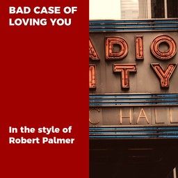 Bad Case of Loving You