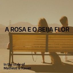 A Rosa E O Beija Flor