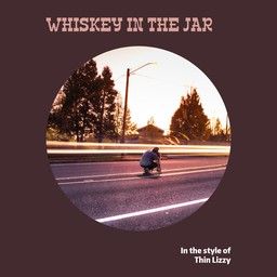 Whiskey In The Jar