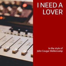 I Need a Lover