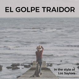 El Golpe Traidor