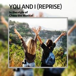 You And I (Reprise)