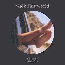 Walk This World