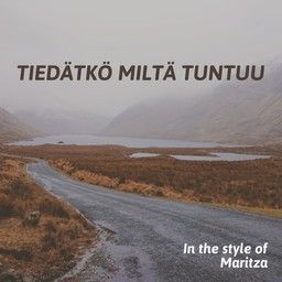 Tiedätkö miltä tuntuu