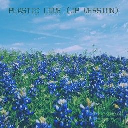 Plastic Love (JP version)