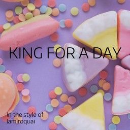 King For A Day