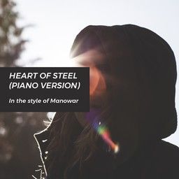 Heart Of Steel (Piano version)