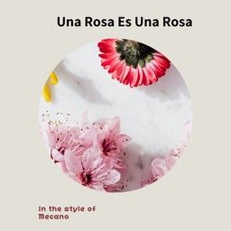 Una Rosa Es Una Rosa