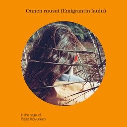 Onnen ruusut (Emigrantin laulu)