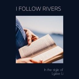 I Follow Rivers