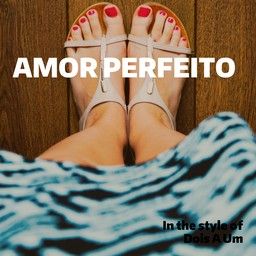 Amor Perfeito