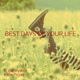 Best Days of Your Life