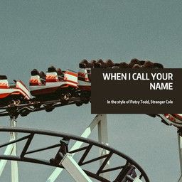 When I Call Your Name
