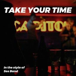 Take Your Time