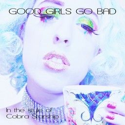 Good Girls Go Bad