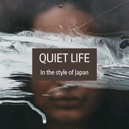 Quiet Life