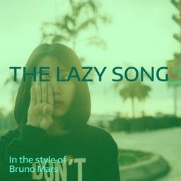 The Lazy Song